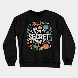 "Mom's Kitchen Magic: Love & Cooking" Crewneck Sweatshirt